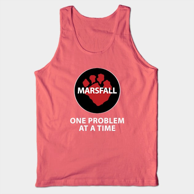 One Problem At A Time Tank Top by Marsfall